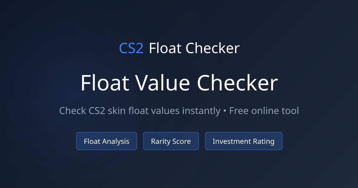 CS2 Float Checker - Free Online Float Value Checker Tool